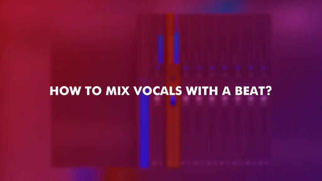 how to mix vocals to a mastered beat