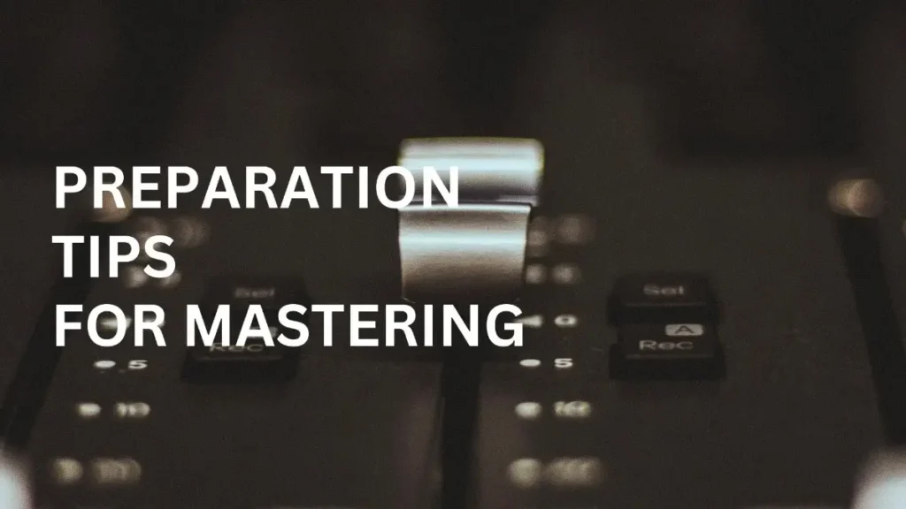 Preparation Tips for Mastering